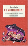 Cover: Die Vogtlandreise - AndreBuchVerlag