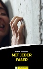 Cover: Mit jeder Faser - Oertel u. Sp&ouml;rer