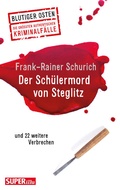Cover: Der Sch&uuml;lermord von Steglitz - Bild und Heimat Verlag
