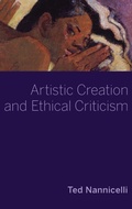 Cover: Artistic Creation and Ethical Criticism - Oxford University Press Inc