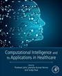 Cover: Computational Intelligence and Its Applications in Healthcare - Academic Press