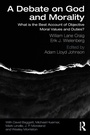 Cover: A Debate on God and Morality - Routledge