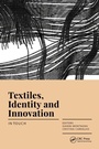Cover: Textiles, Identity and Innovation: In Touch - CRC Press