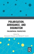 Cover: Polarisation, Arrogance, and Dogmatism - Routledge