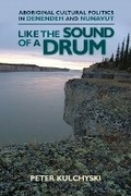 Cover: Like the Sound of a Drum - University of Manitoba Press