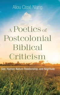 Enlarge image Cover: A Poetics of Postcolonial Biblical Criticism - Wipf & Stock Publishers