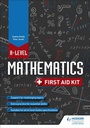 Cover: A Level Mathematics: First Aid Kit - Hodder Education