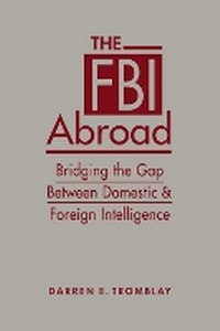 Abbildung von: The FBI Abroad - Lynne Rienner Publishers Inc