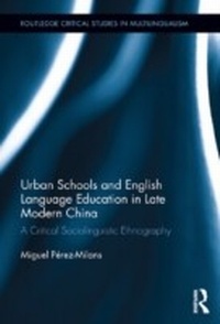 Abbildung von: Urban Schools and English Language Education in Late Modern China - Routledge