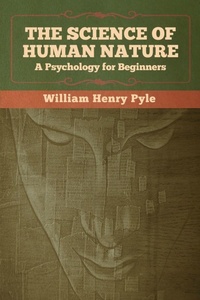 Enlarge image Cover: The Science of Human Nature - Bibliotech Press