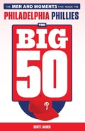 Cover: Big 50: Philadelphia Phillies - Triumph Books