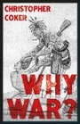 Cover: Why War? - C Hurst & Co Publishers Ltd