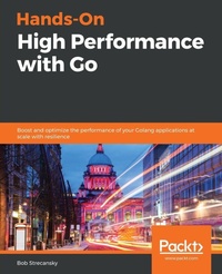 Enlarge image Cover: Hands-On High Performance with Go - Packt Publishing