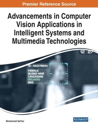 Enlarge image Cover: Advancements in Computer Vision Applications in Intelligent Systems and Multimedia Technologies - Business Science Reference
