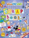 Cover: The Whizz Pop Bang Science Scrapbook - Launchpad Publishing