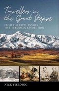 Cover: Travellers in the Great Steppe - Signal Books Ltd