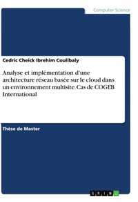 Abbildung von: Analyse et implementation d'une architecture reseau basee sur le cloud dans un environnement multisite. Cas de COGEB International - GRIN Verlag