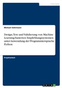 Cover: Design, Test und Validierung von Machine Learning-basierten Empfehlungssystemen unter Anwendung der Programmiersprache Python - GRIN Verlag