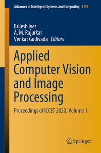 Enlarge image Cover: Applied Computer Vision and Image Processing - Springer