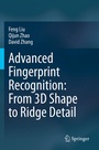 Cover: Advanced Fingerprint Recognition: From 3D Shape to Ridge Detail - Springer