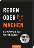 Cover: Reden oder Machen. 50 Wahrheit-oder-Pflicht-Karten - arsEdition