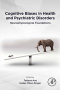 Abbildung von: Cognitive Biases in Health and Psychiatric Disorders - Academic Press