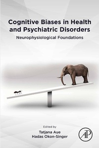 Abbildung von: Cognitive Biases in Health and Psychiatric Disorders - Academic Press