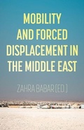 Cover: Mobility and Forced Displacement in the Middle East - OUP India