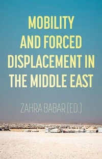 Enlarge image Cover: Mobility and Forced Displacement in the Middle East - OUP India