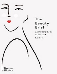 Abbildung von: The Beauty Brief - Thames & Hudson Ltd