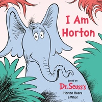 Enlarge image Cover: I Am Horton - Random House Books for Young Readers