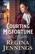 Cover: Courting Misfortune - Bethany House Publishers, a division of Baker Publishing Group