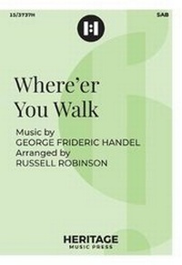 Enlarge image Cover: Where'er You Walk - Heritage Music Press