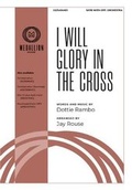 Cover: I Will Glory in the Cross - Lorenz