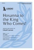 Cover: Hosanna to the King Who Comes! - Lorenz