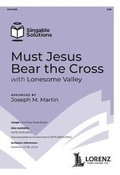 Cover: Must Jesus Bear the Cross - Lorenz