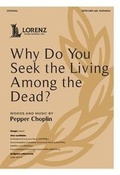 Cover: Why Do You Seek the Living Among the Dead? - Lorenz