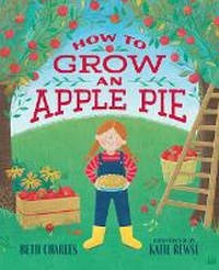 Enlarge image Cover: How to Grow an Apple Pie - Albert Whitman & Company