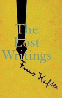 Abbildung von: The Lost Writings - New Directions Publishing Corporation
