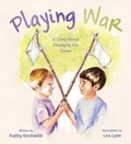 Cover: Playing War - Tilbury House,U.S.