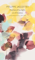 Cover: Patches of Sunlight, Or of Shadow - Seagull Books London Ltd