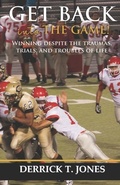 Cover: Get Back Into The Game - Derrick T. Jones
