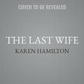 Cover: The Last Wife - Graydon House