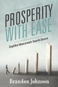 Cover: Prosperity With Ease - Bookbaby