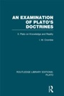 Cover: An Examination of Plato's Doctrines Vol 2 (RLE: Plato) - Routledge