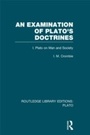 Cover: An Examination of Plato's Doctrines (RLE: Plato) - Routledge