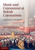 Cover: Music and Ceremonial at British Coronations - Cambridge University Press