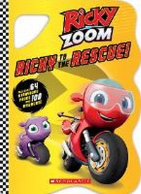 Enlarge image Cover: Ricky to the Rescue! (Ricky Zoom) - Scholastic US