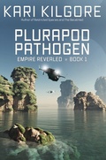 Cover: Plurapod Pathogen (Empire Revealed, #1) - Spiral Publishing, Ltd