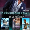 Cover: Playboy Billionaire Romance Bundle - K.L. Middleton
